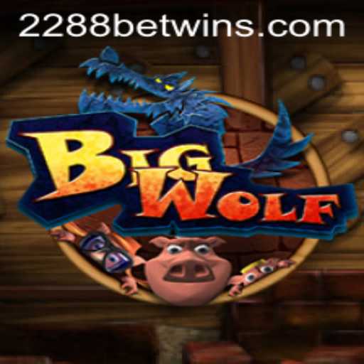 The Thrilling Adventure of BigWolf: Discovering the Game and Strategy at 2288bet
