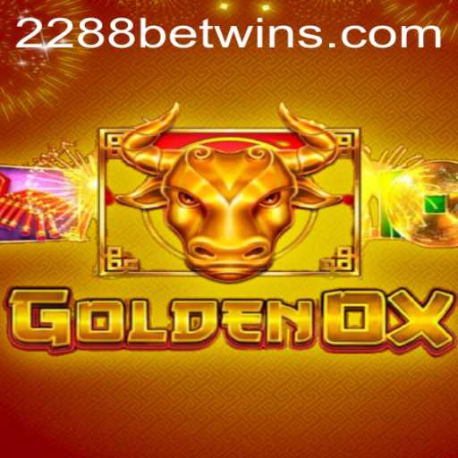 GoldenOx: The Exciting New Game by 2288bet