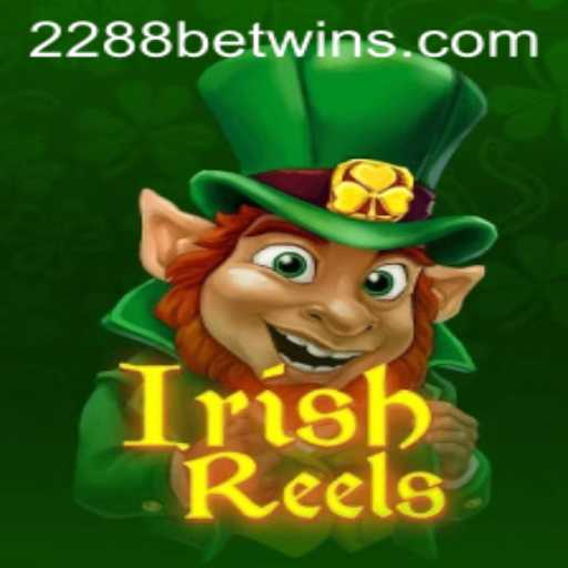 Exploring the Exciting World of IrishReels on 2288bet