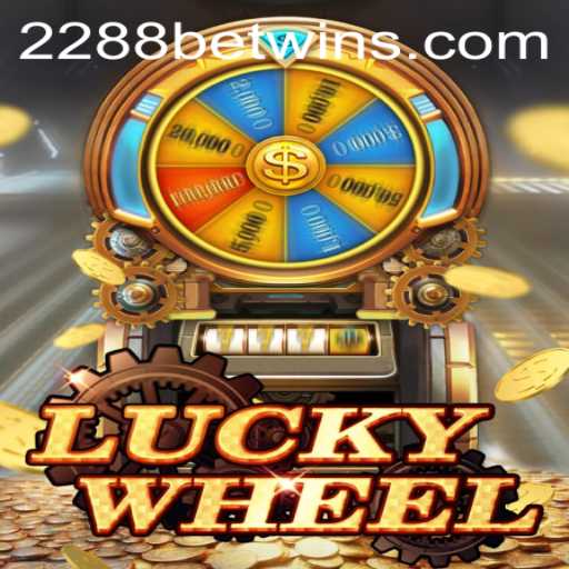 Unveiling LuckyWheel on 2288bet: A Thrilling Casino Game Experience