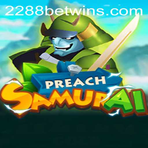 Exploring the Dynamic World of PreachSamurai: A New Era in Gaming
